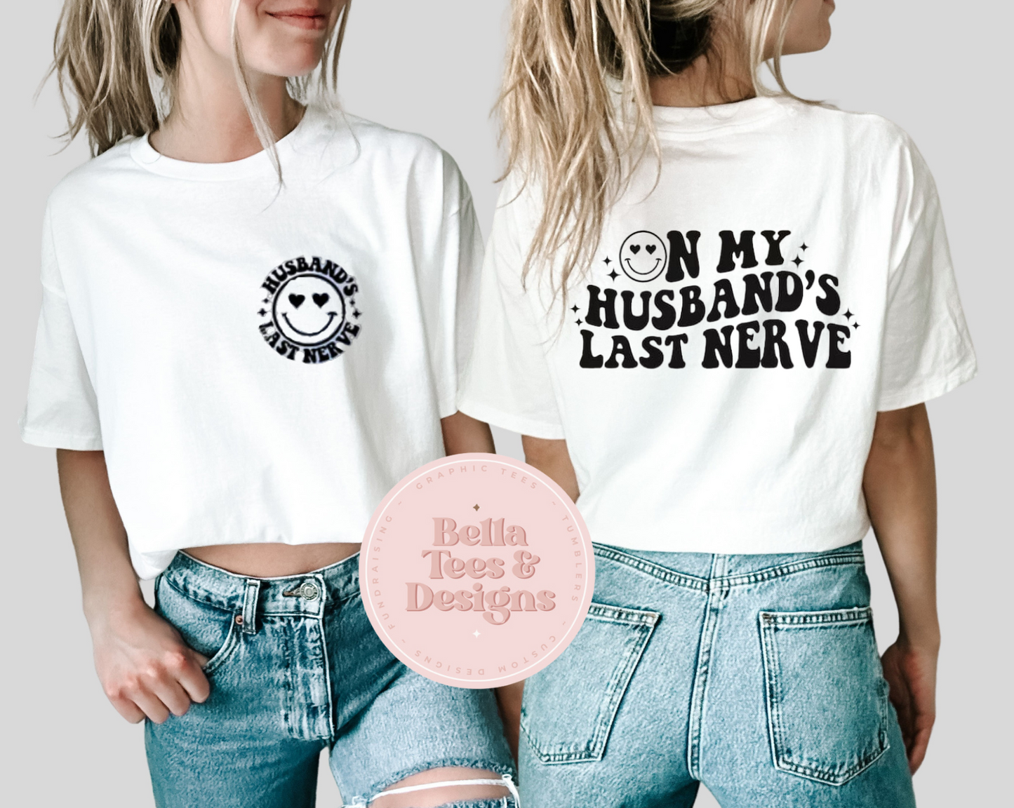 Husband's Last Nerve Tee