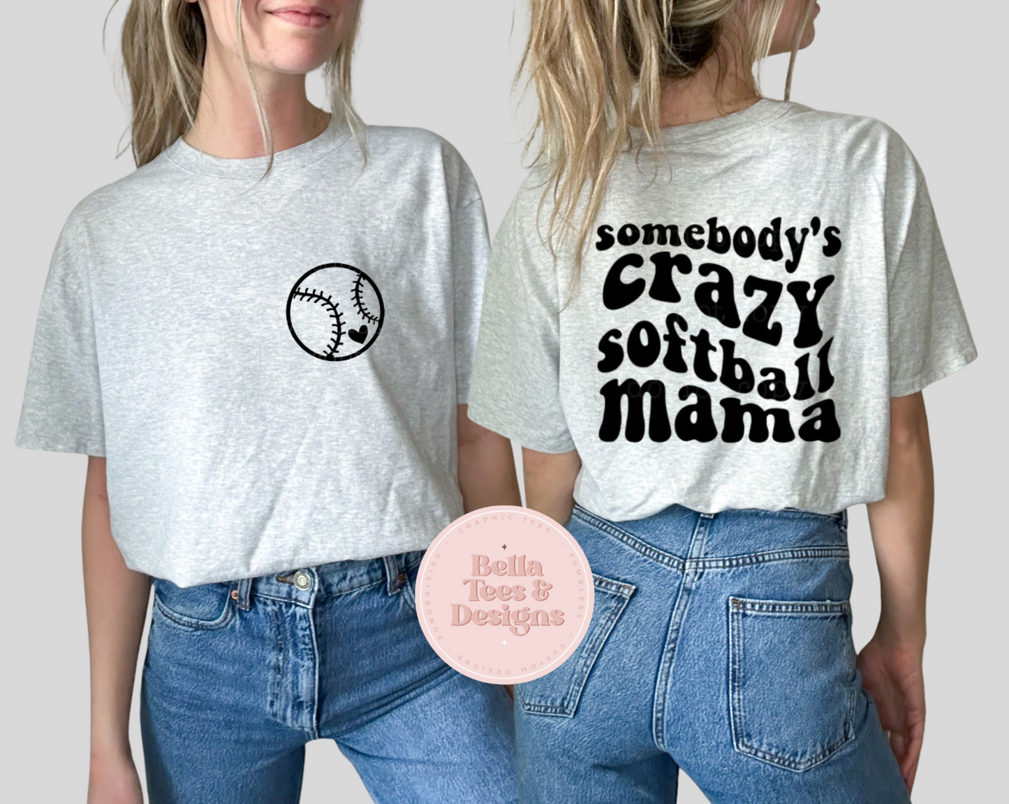 Somebody's Crazy Softball Mama Tee