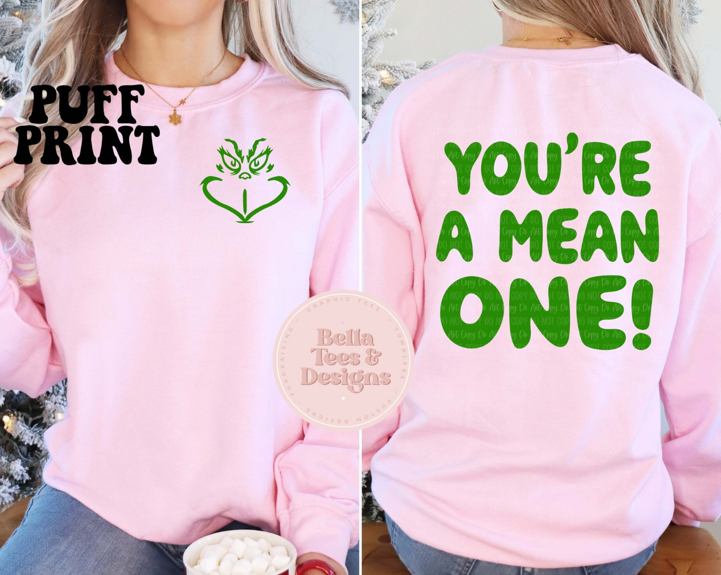 You're a Mean One Sweatshirt