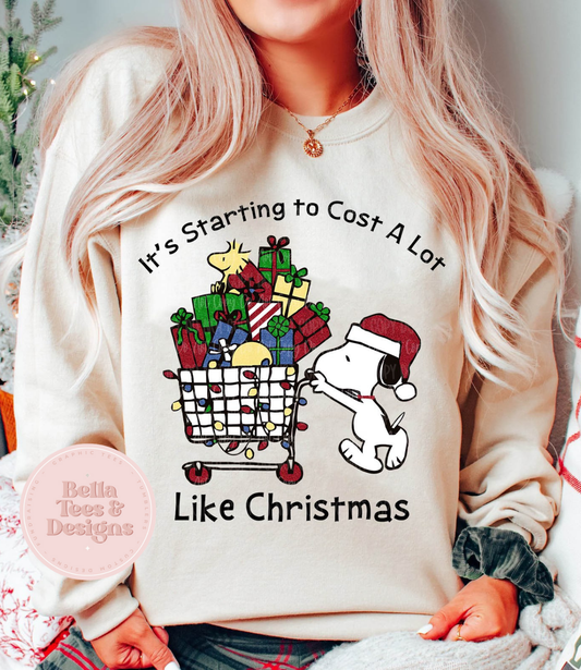 Costing A Lot Like Christmas Sweatshirt