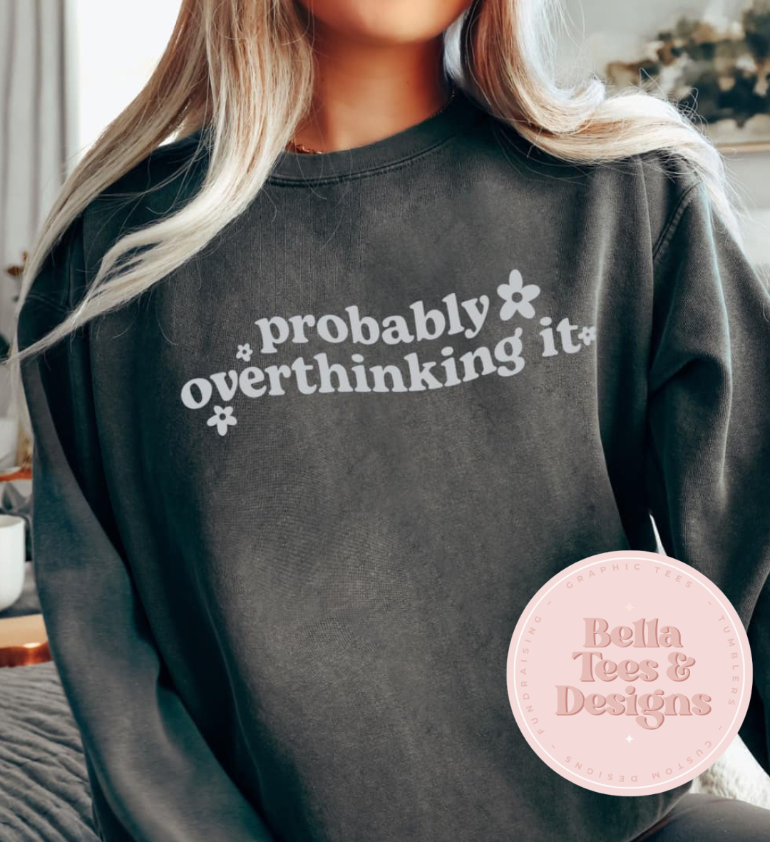 Overthinking It Sweatshirt