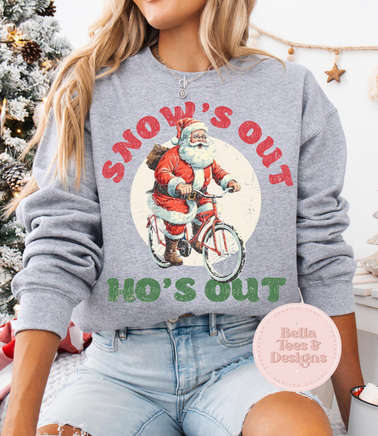 Snows Out Hos Out Sweatshirt